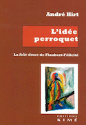Idée perroquet (L')